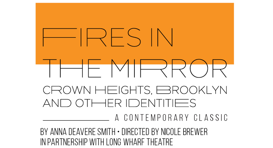 Fires in the Mirror Crown Heights, Brooklyn and Other Identities - A Contemporary Classic