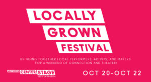 Locally Grown Festival October 20-22